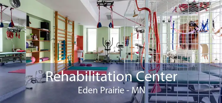 Rehabilitation Center Eden Prairie - MN