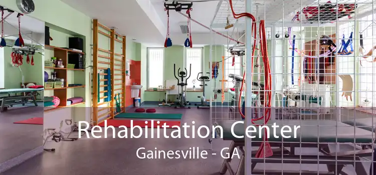 Rehabilitation Center Gainesville - GA