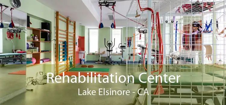 Rehabilitation Center Lake Elsinore - CA