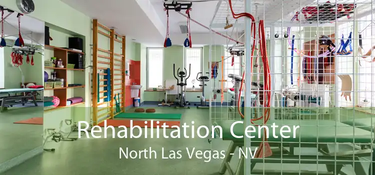 Rehabilitation Center North Las Vegas - NV