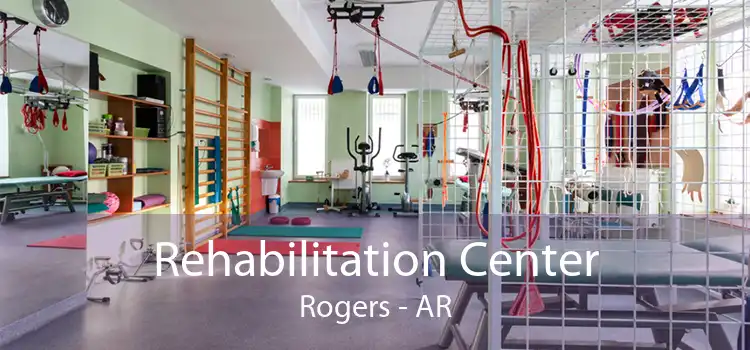 Rehabilitation Center Rogers - AR